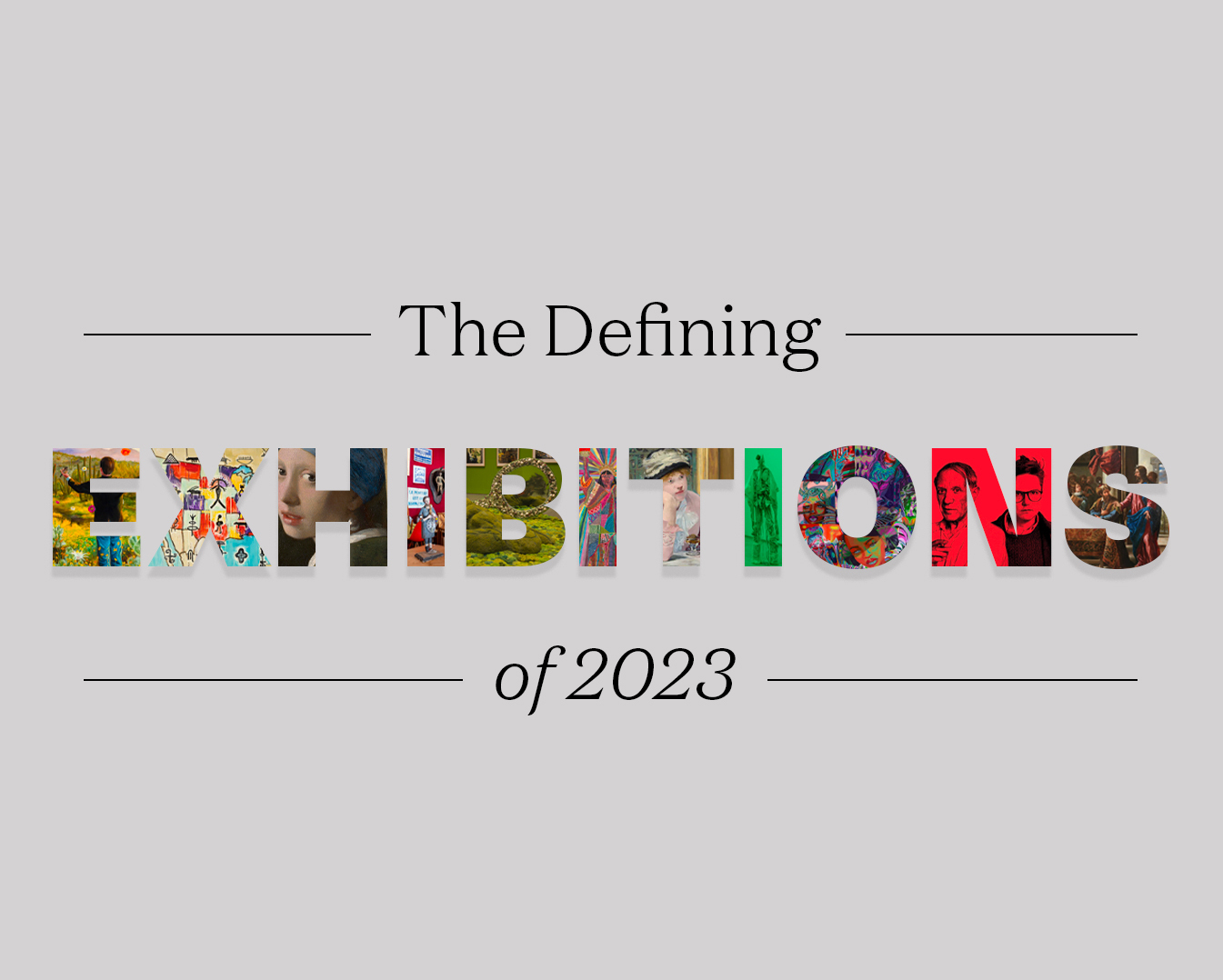 A text reading 'The Defining Exhibitions of 2023' with artworks filling the 'Exhibitions' part.
